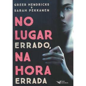 No Lugar Errado, Na Hora Errada
