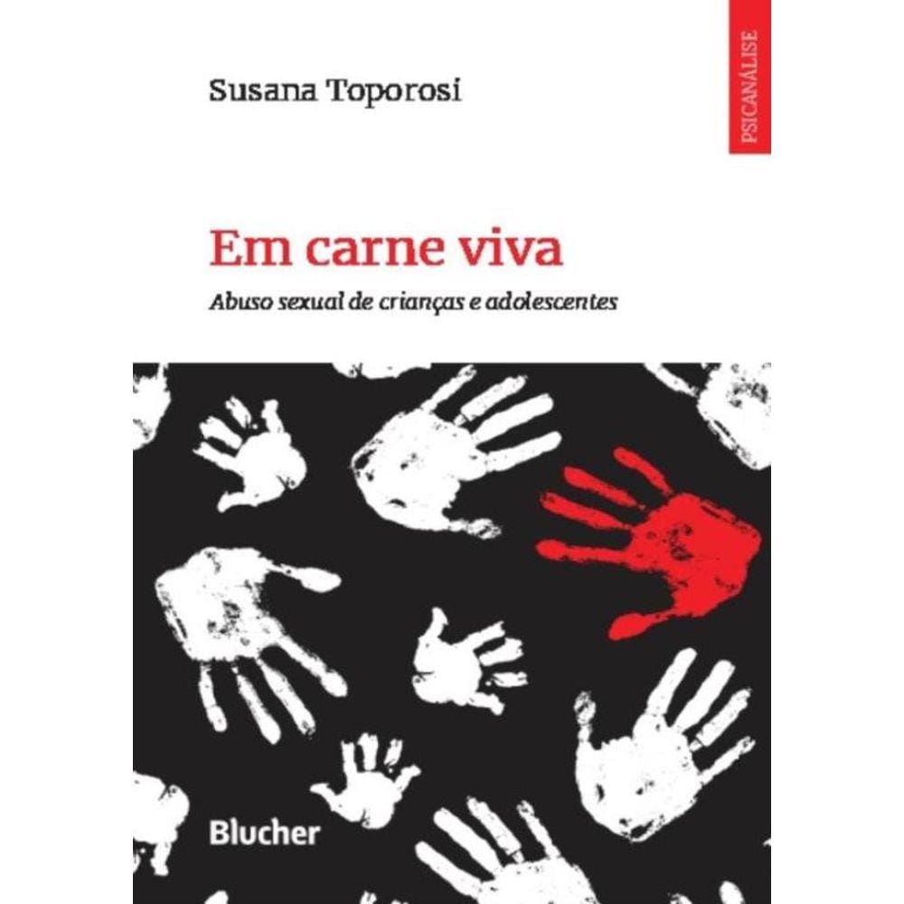 Em Carne Viva - Abuso Sexual De Criancas E Adolescentes