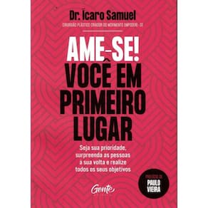 Ame-Se! Voce Em Primeiro Lugar