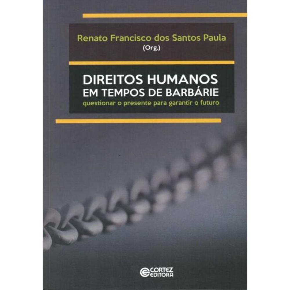 Direitos Humanos Em Tempos De Barbarie