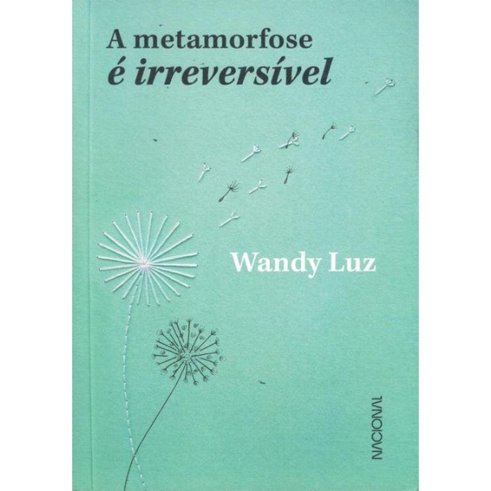 Metamorfose E Irreversivel, A