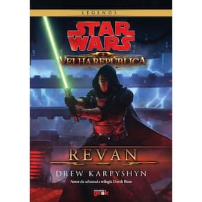 Star Wars - A Velha Republica - Revan - Capa Dura