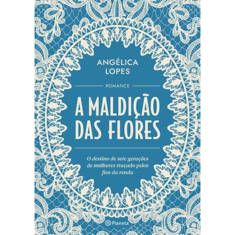 Maldicao Das Flores, A