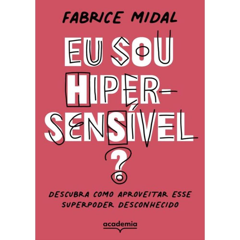 Eu Sou Hiper-Sensivel?