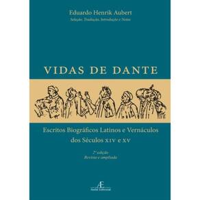 Vidas De Dante - 2ª Ed