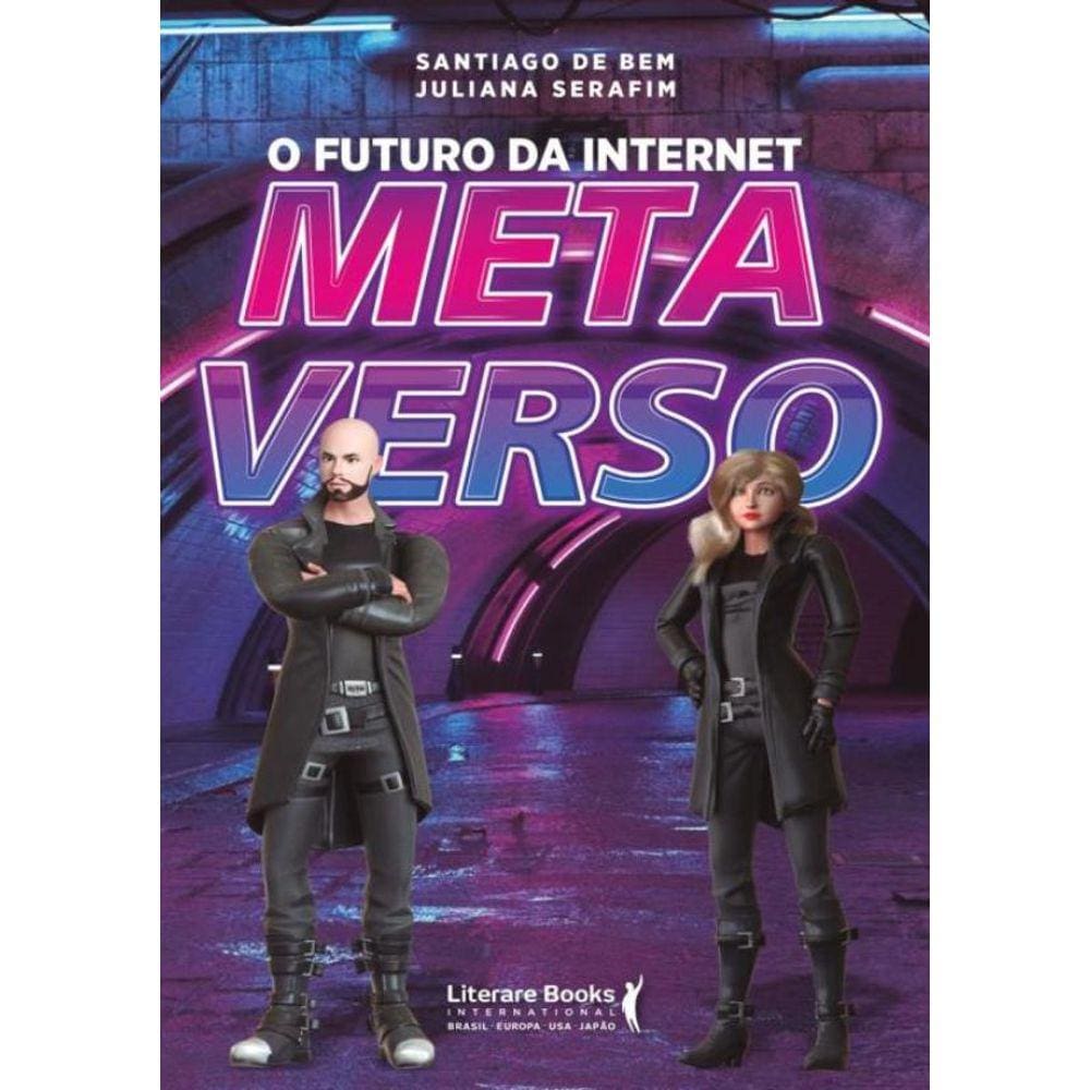 Futuro Da Internet: Metaverso,O