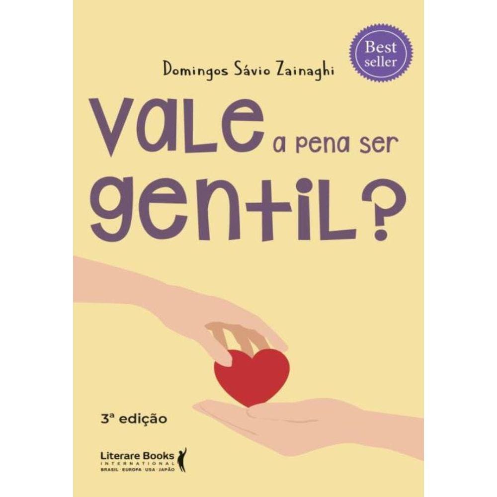 Vale A Pena Ser Gentil?