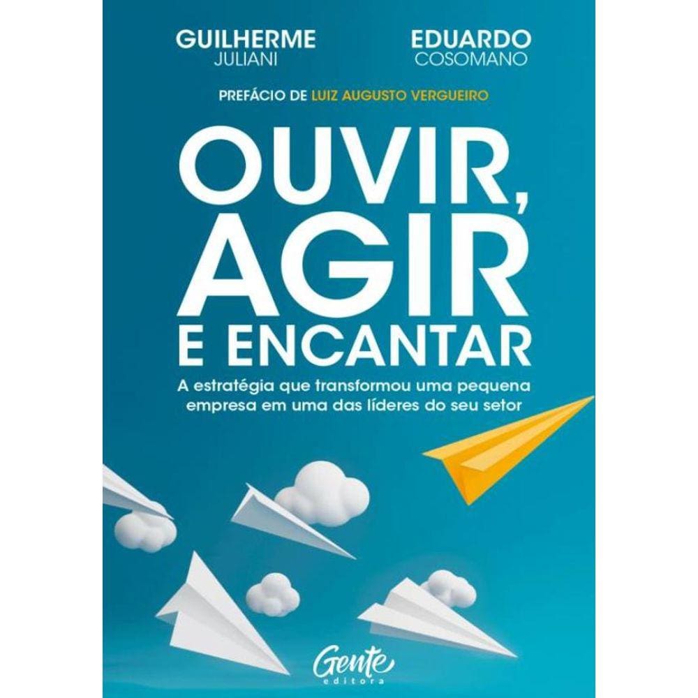 Ouvir, Agir E Encantar