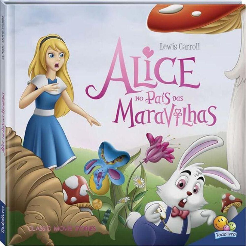 Classic Movie Stories: Alice No Pais Das Maravilhas