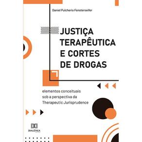 Justiça Terapêutica e Cortes de Drogas