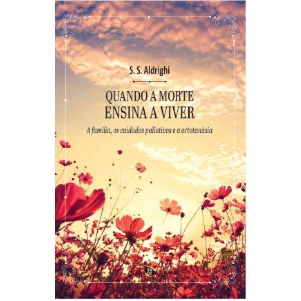 Quando a morte ensina a viver