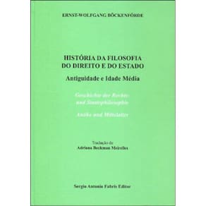Historia Da Filosofia Do Direito E Do Estado - Antiguidade E Idade Media