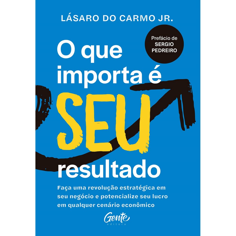 O Que Importa É Seu Resultado