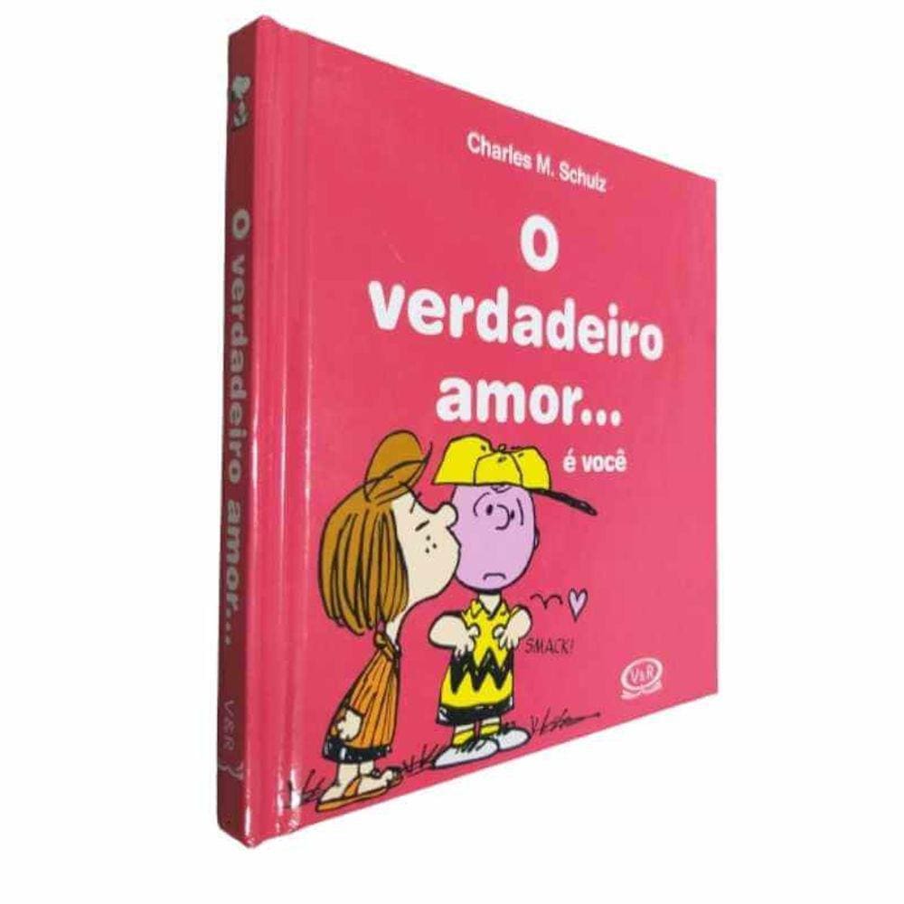 Livro O Verdadeiro Amor... É Você Charles M. Schulz Snoopy Capa Dura