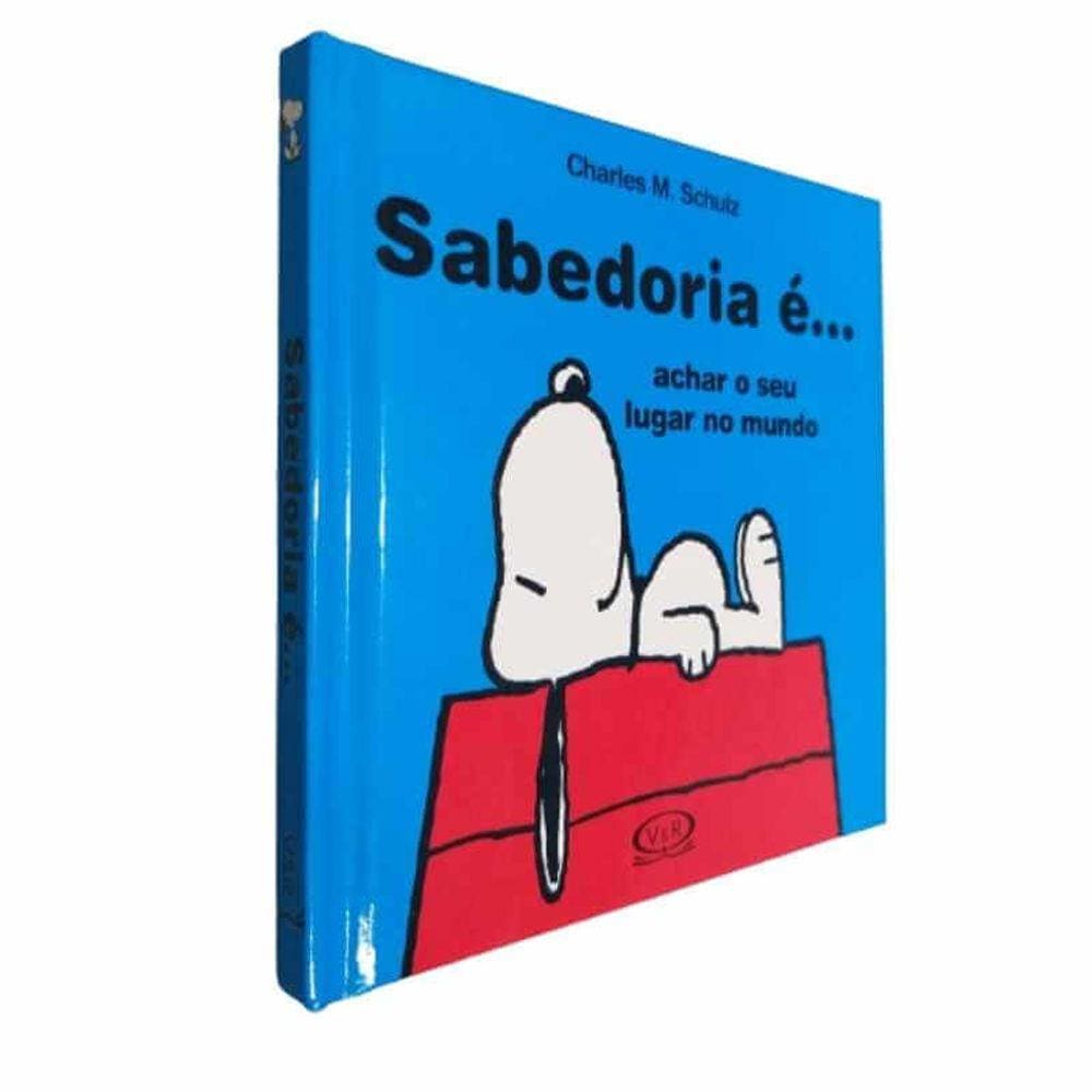 Livro Sabedoria É... Achar o Seu Lugar no Mundo Charles M. Schulz Snoopy Capa Dura