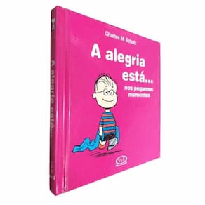 Livro A Alegria Está... Nos Pequenos Momentos Charles M. Schulz Snoopy Capa Dura