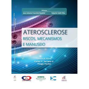 Aterosclerose Riscos, Mecanismos E Manuseio