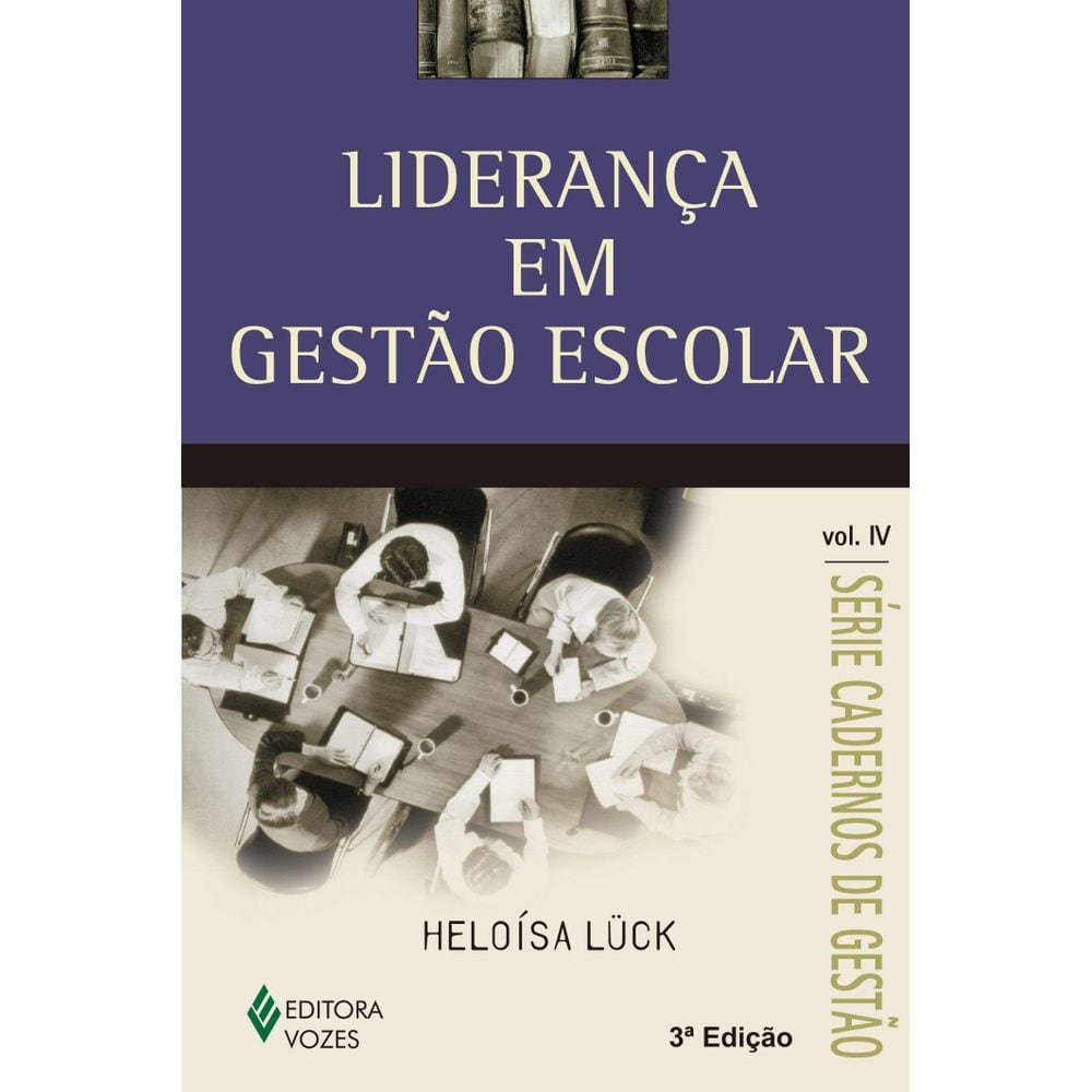 Liderança Em Gestão Escolar Vol. Iv - 9ª Edição