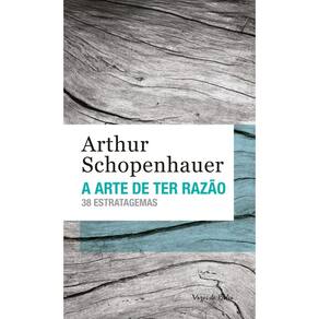 A Arte De Ter Razão - 38 Estratagemas