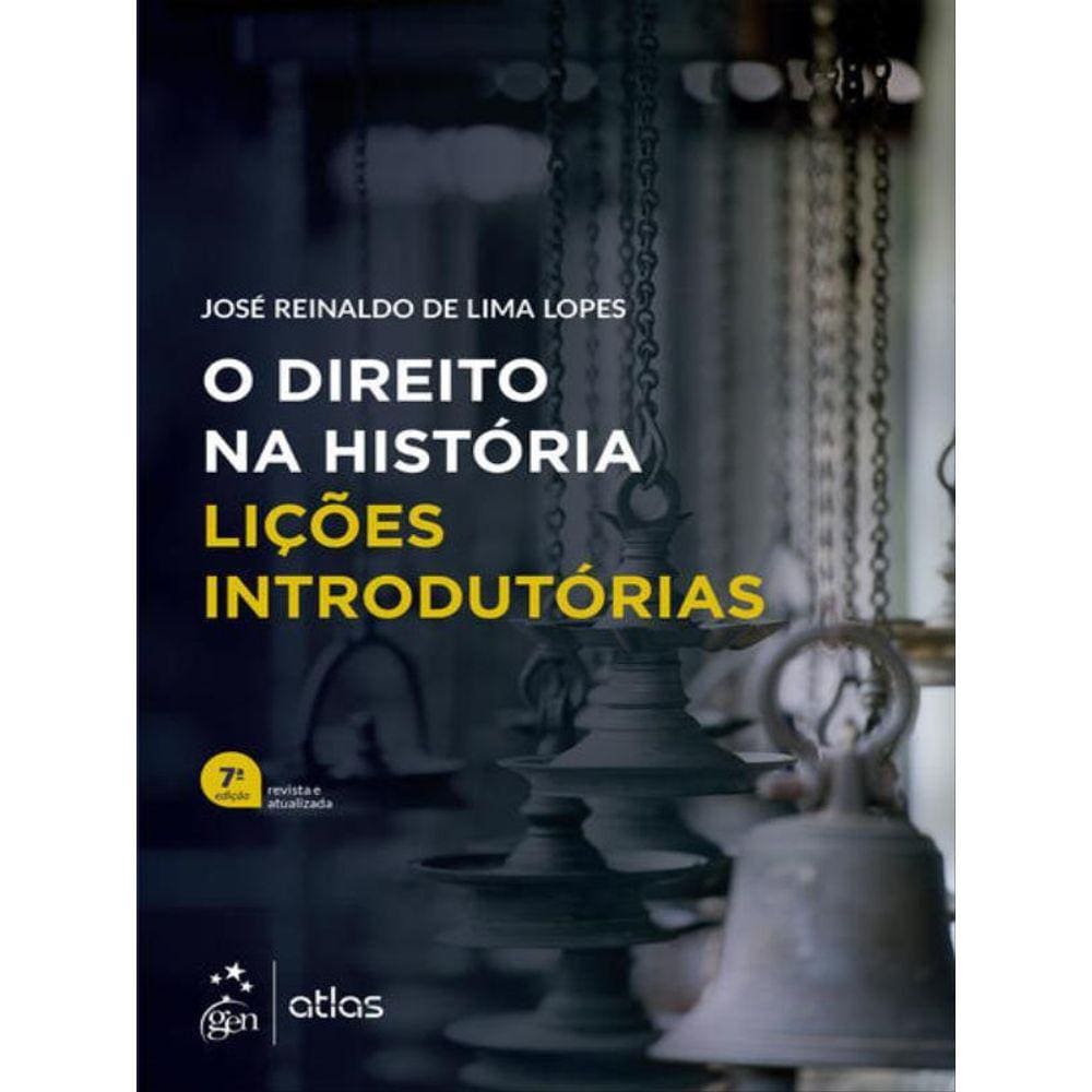 O Direito Na História - Lições Introdutórias