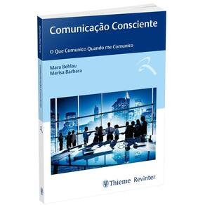 Comunicacao Consciente O Que Comunico Quando Me Comunico