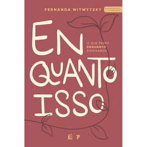 Livro Enquanto Isso