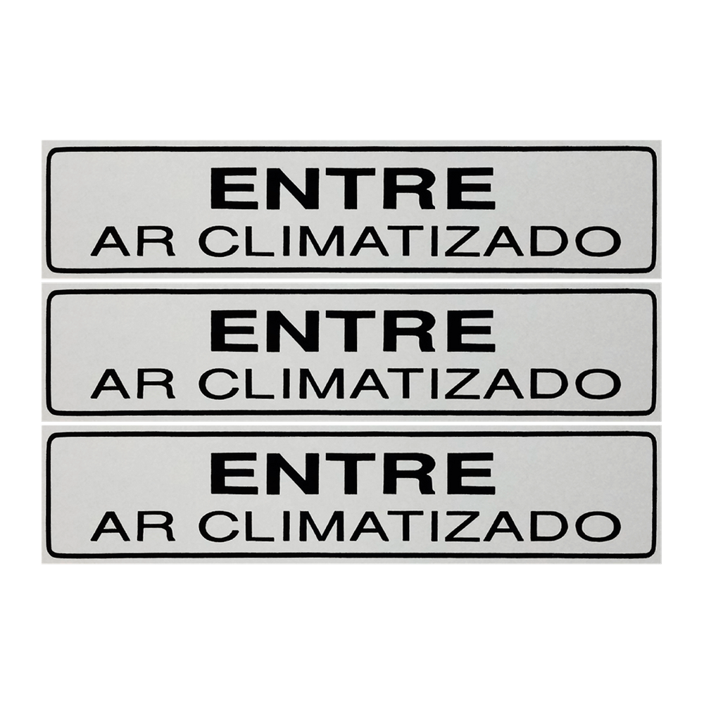 Combo 3 Placas De Sinalização Entre Ar Climatizado 30x7 Acesso - B-524 F9e