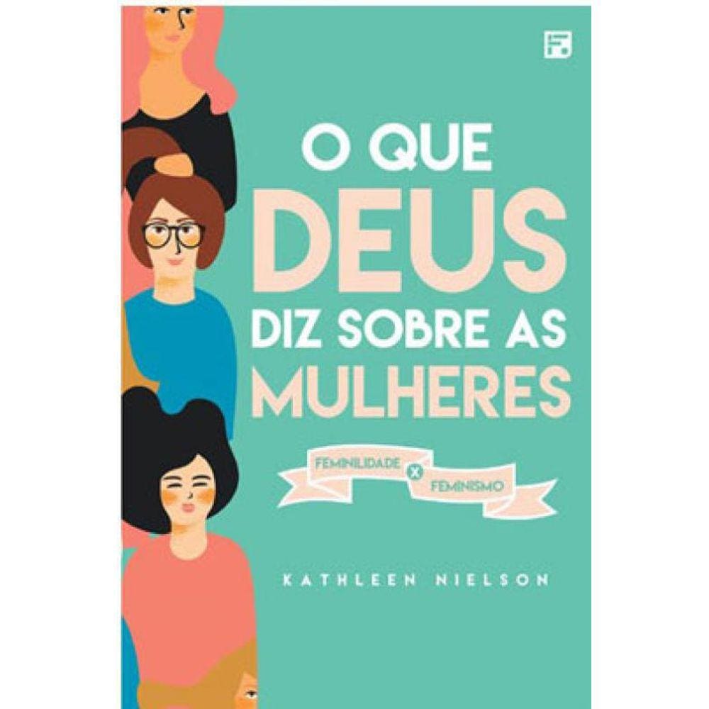 O Que Deus Diz Sobre As Mulheres