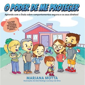 O poder de me proteger: Aprenda com o Dudu sobre comportamentos seguros e os seus direitos!