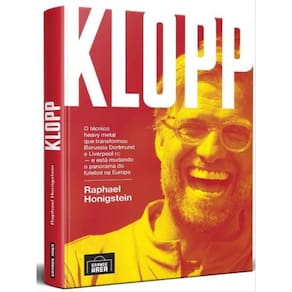 Klopp - O Técnico Heavy Metal Que Transformou Borrussia Dortmund E Liverpool Fc