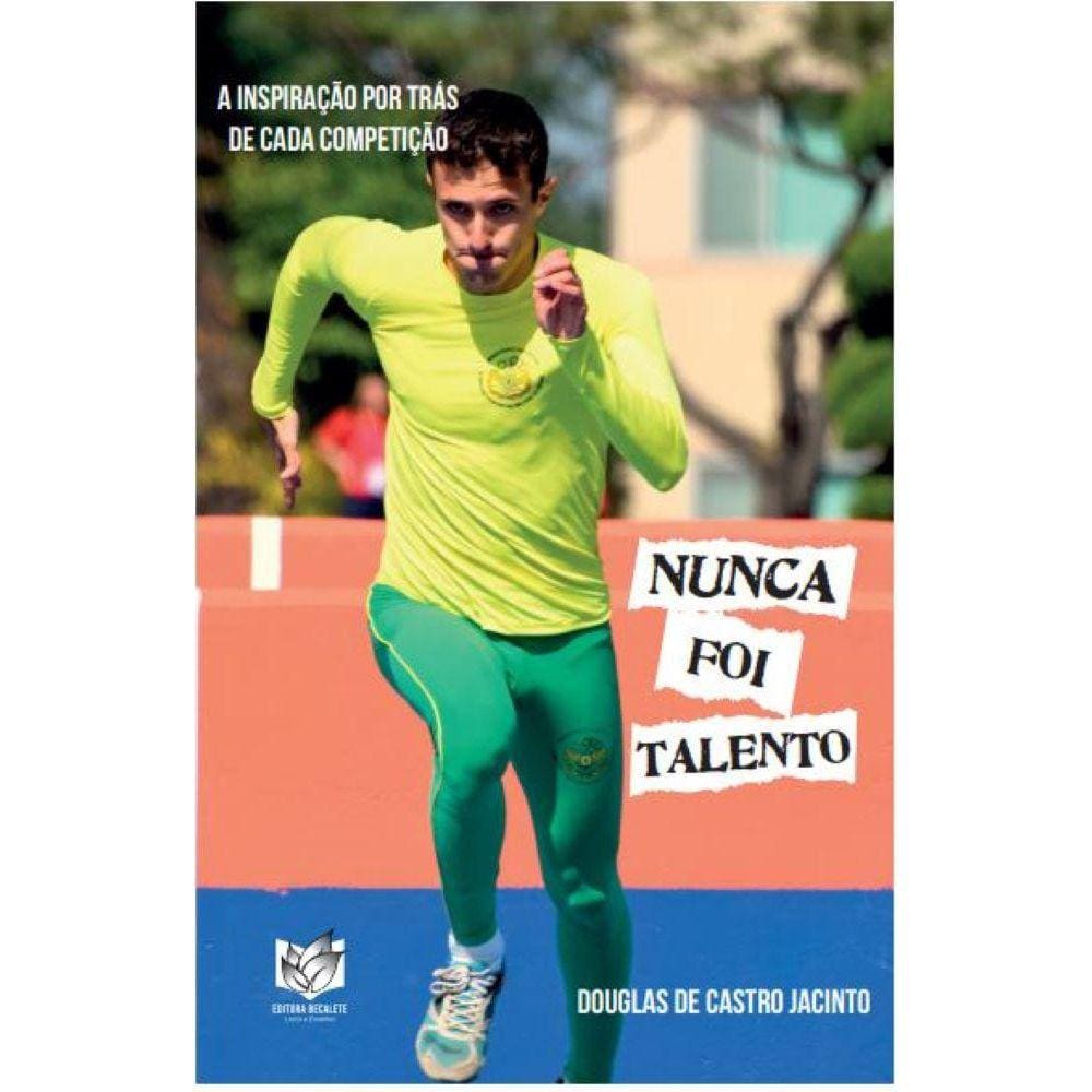 Nunca foi talento