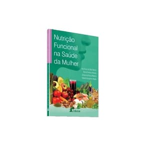 Livro Nutrição Funcional Na Saúde Da Mulher