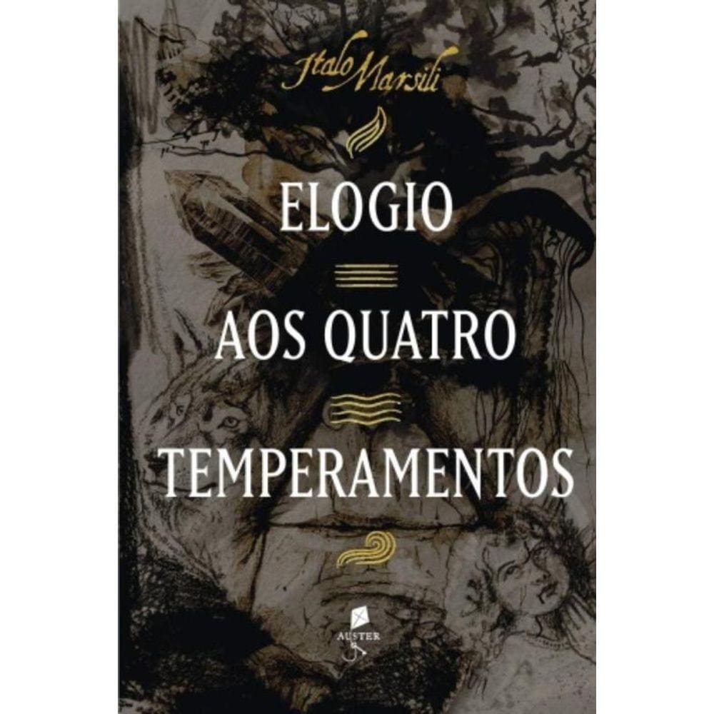 Elogio Aos Quatro Temperamentos - Auster
