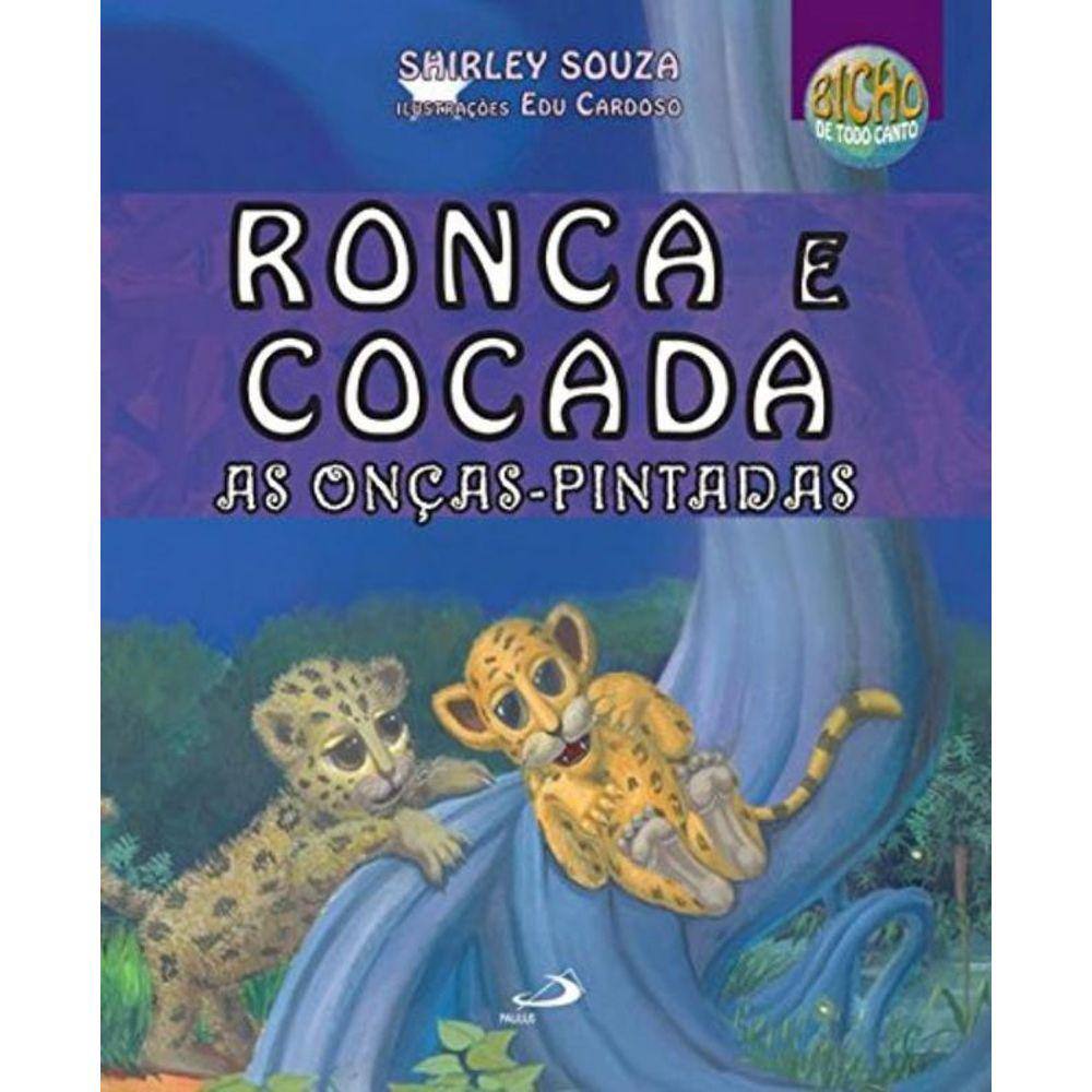 Ronca E Cocada As Oncas Pintadas - Paulus
