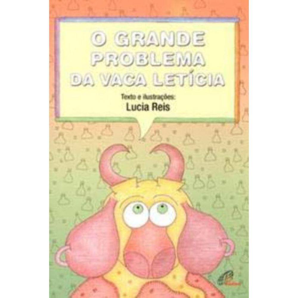 Grande Problema Da Vaca Leticia, O