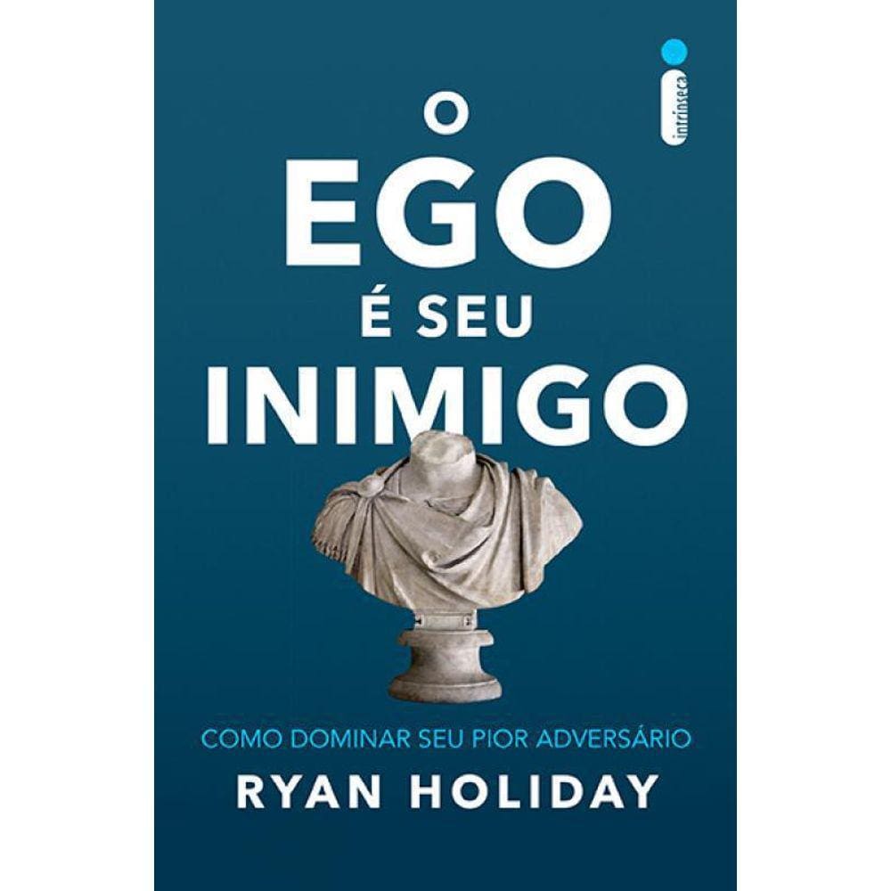 Livro Ego E Seu Inimigo, O - Como Dominar