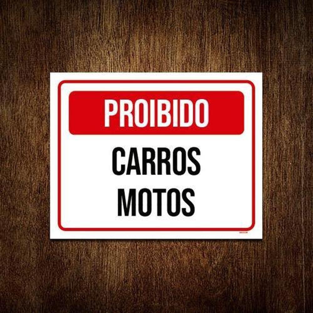 Placa Sinalização - Proibido Carros Motos 27X35