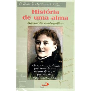 História de uma alma ( Santa Teresa de Lisieux )