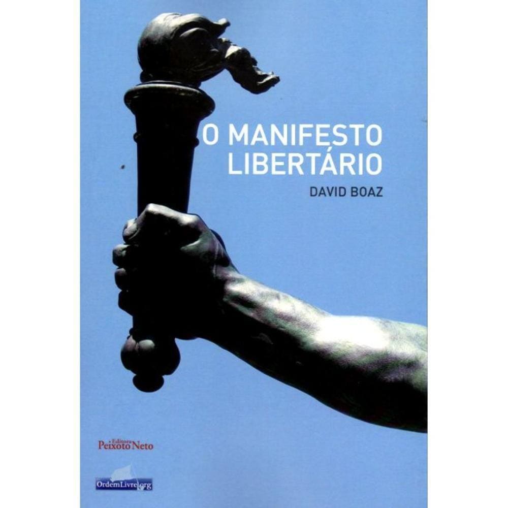 O Manifesto Libertário ( David Boaz )