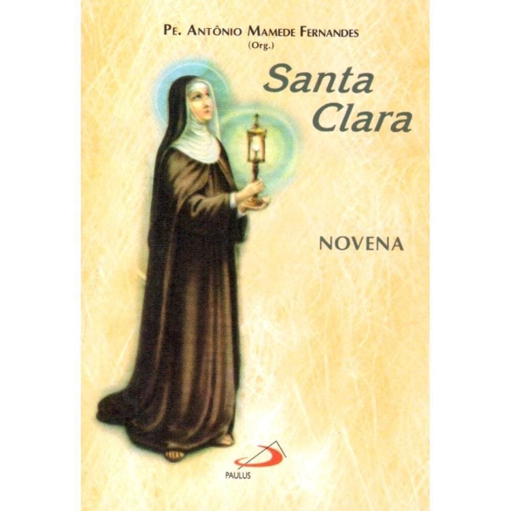 Novena de Santa Clara ( Pe. Antônio Mamede Fernandes )