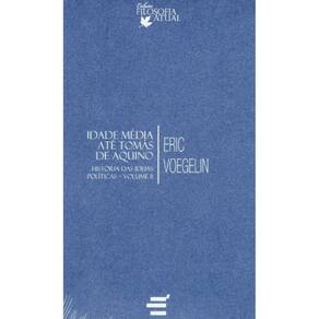 História das Idéias Políticas - Vol II - Idade Média até Tom