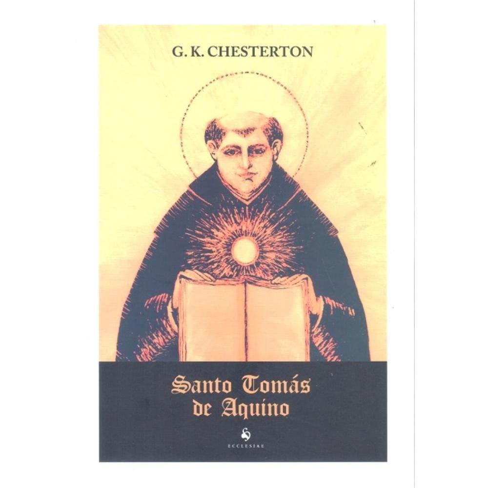 Santo Tomás de Aquino (Chesterton - Ecclesiae)