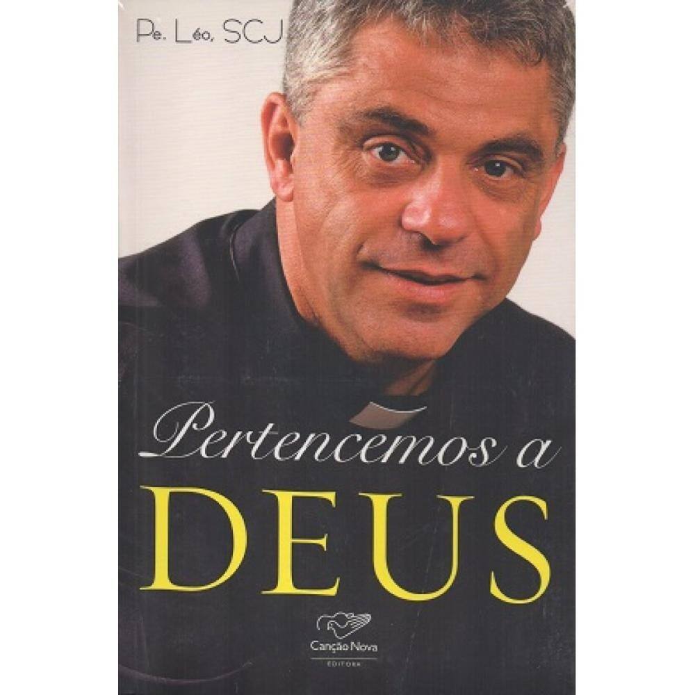 Pertencemos a Deus ( Pe. Léo, SCJ )
