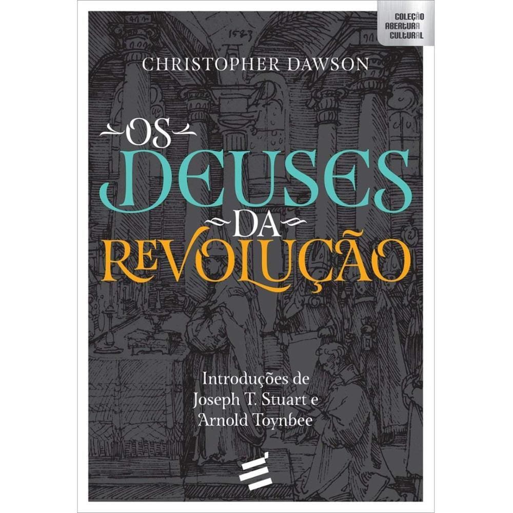 Os deuses da revolução ( Christopher Dawson )