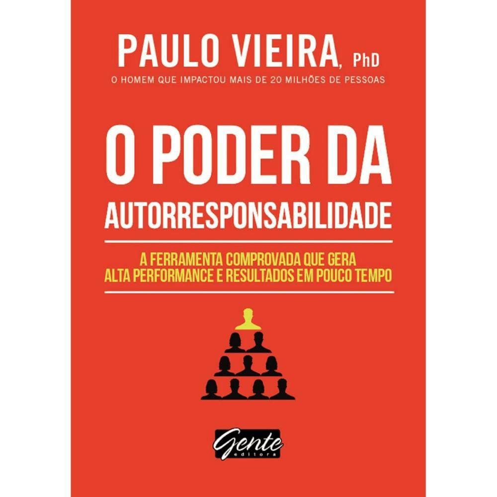 O poder da autorresponsabilidade ( Paulo Vieira )