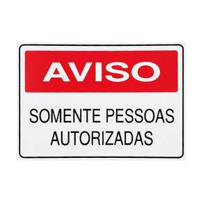 Placa Aviso Somente Pessoas Autorizadas 30X20 - S-215 F9E