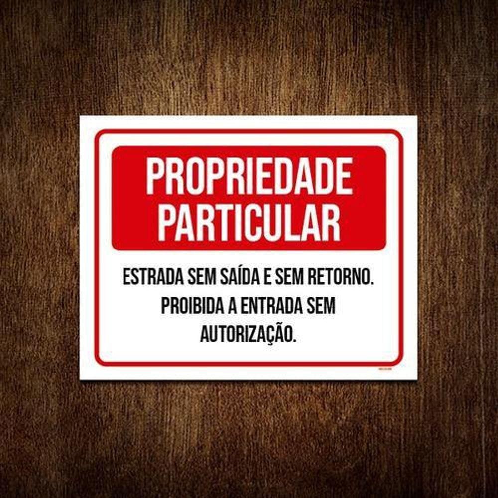 Placa Sinalização - Propriedade Particular Sem Saída 18X23
