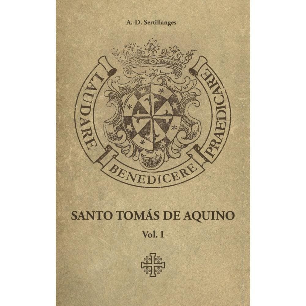 Santo Tomás de Aquino - Vol. I ( A.-D. Sertillanges )