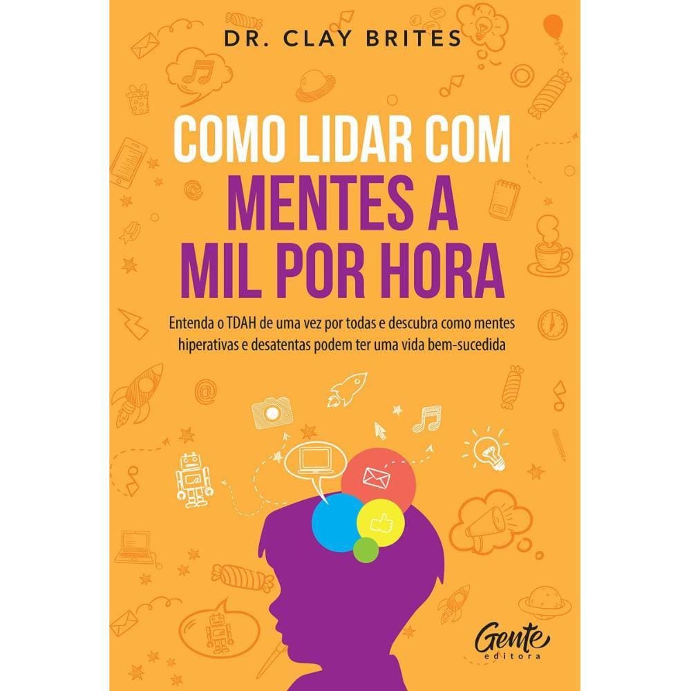 Como lidar com mentes a mil por hora: Entenda o TDAH de uma