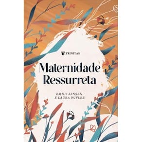 Maternidade ressurreta ( Emily Jensen )